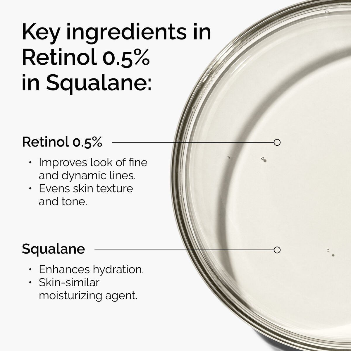 retinol-0-5-in-squalane-e9 FY25-D41247-ORD-Web-PDP-Rtnl-05pct-Sql-1x1-EN-2a.jpg